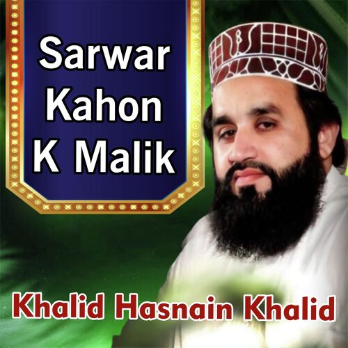 Sarwar Kahon K Malik