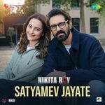 Satyamev Jayate (From "Nikita Roy")