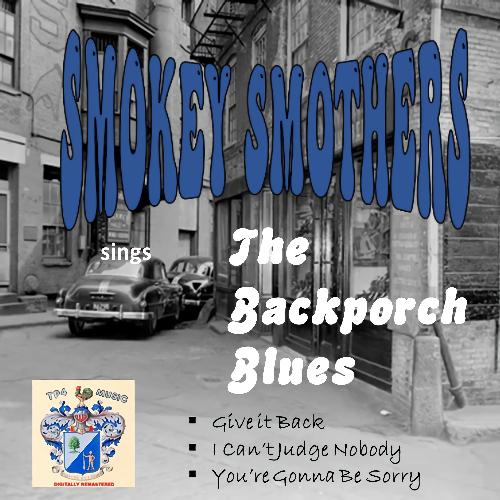 Smokey Smothers Sings the Backporch Blues