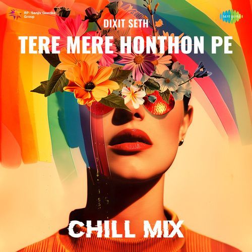 Tere Mere Honthon Pe - Chill Mix