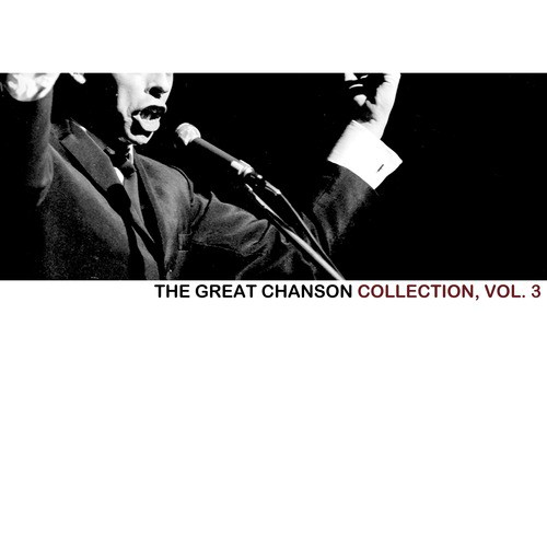 The Great Chanson Collection, Vol. 3