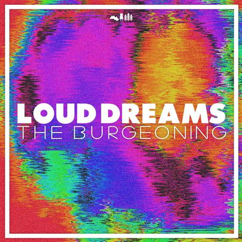 The Loud Dreams