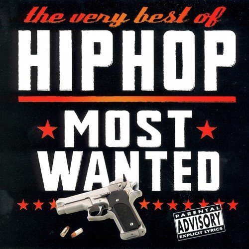 The Very Best of Hip Hop Most Wanted