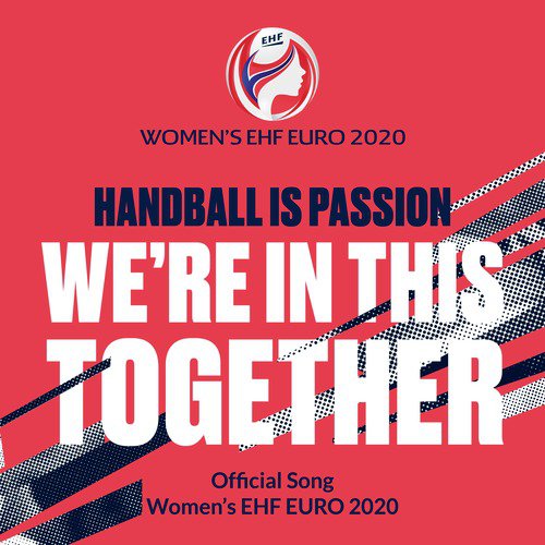 We&#039;re in This Together (Official Song Women&#039;s EHF EURO 2020)_poster_image