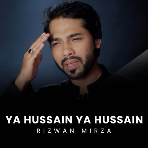 Ya Hussain Ya Hussain