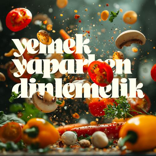 Yemek Yaparken Dinlemelik_poster_image