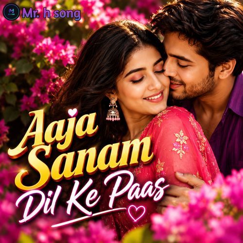 Aaja Sanam Dil Ke Paas