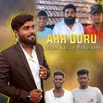 Ahh Ooru Kulla Kettu Paru Daa