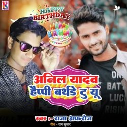 Anil yadav happy birthday to you-Ji0kCBFlAlE