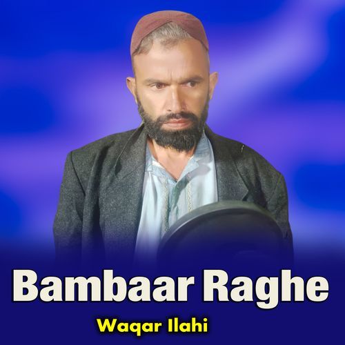 Bambaar Raghe