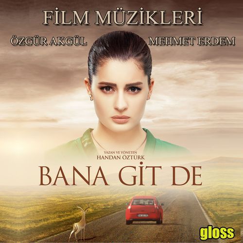 Bana Git De (Orijinal Film Müzikleri)_poster_image