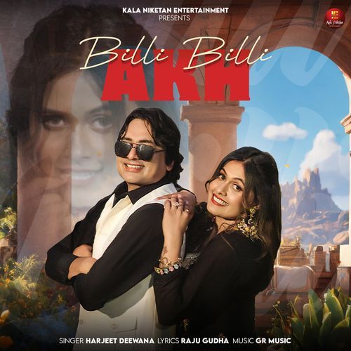 Billi Billi Akh (feat. Harjeet Deewana, Kirti Sirohi)