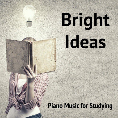 Bright Ideas Piano Music for Studying