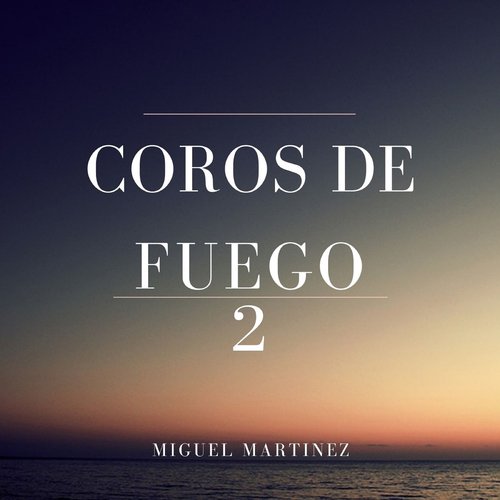 Coros de Fuego 2_poster_image