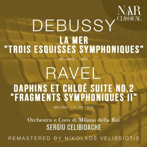 DEBUSSY: LA MER "TROIS ESQUISSES SYMPHONIQUES"; RAVEL: DAPHINS ET CHLOÉ SUITE No. 2 "FRAGMENTS SYMPHONIQUES II"_poster_image