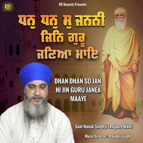 Dhan Dhan So Jan Ni Jin Guru Janea Maaye