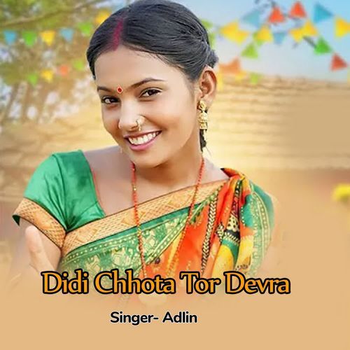 Didi Chhota Tor Devra