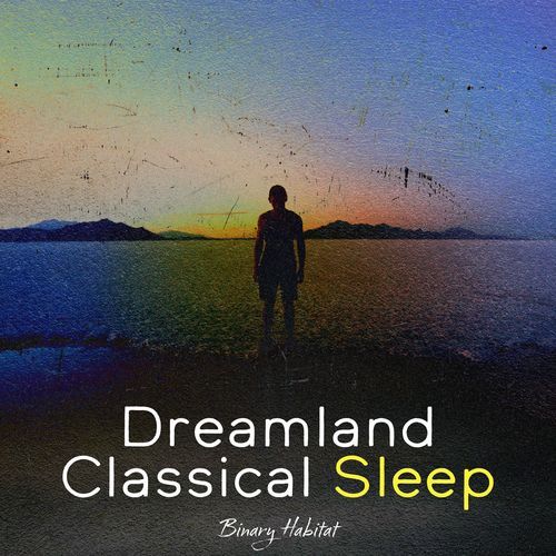 Dreamland Classical Sleep