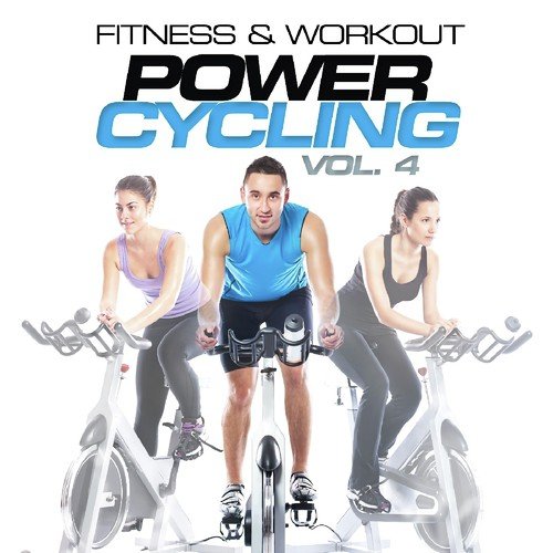 Fitness & Workout: Power Cycling Vol. 4