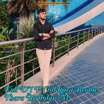 Full Dj P Chil Kara Brother Thara Birthday M