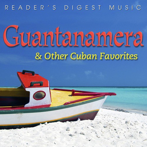 Guantanamera & Other Cuban Favorites