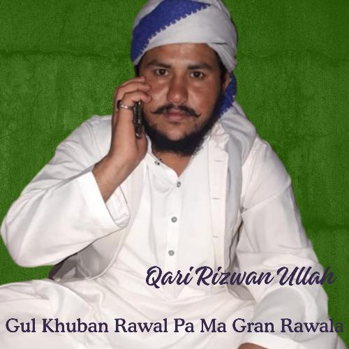 Gul Khuban Rawal Pa Ma Gran Rawala