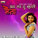I Love U Mhanti Maina