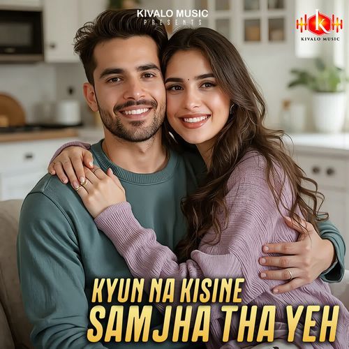 Kyun na kisine samjha tha yeh