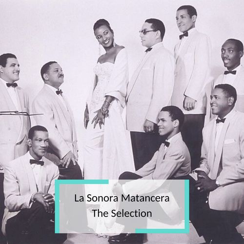 La Sonora Matancera - The Selection