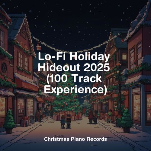 Lo-Fi Holiday Hideout 2025 (100 Track Experience)
