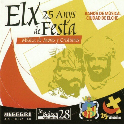 Música de Moros y Cristianos  -  Elx - 25 Anys de Festa