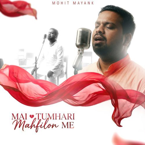 Mai Tumhari Mahfilon Me