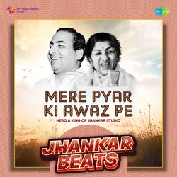 Mere Pyar Ki Awaz Pe - Lata Mangeshkar &amp; Mohd Rafi - Jhankar Beats-NQ5GXjkGbn4