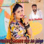 Milave Sasure Me Aa Jaiyo