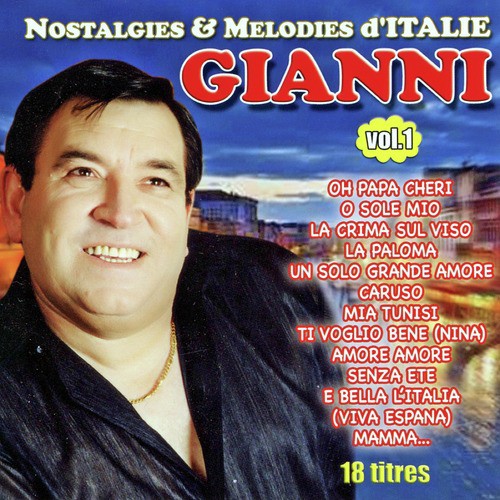 Nostalgies Et Mélodies D&#039;Italie Vol. 1