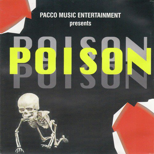Pacco Music Entertainment Presents Poison