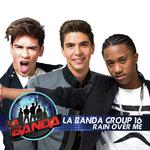 Rain Over Me (La Banda Performance)