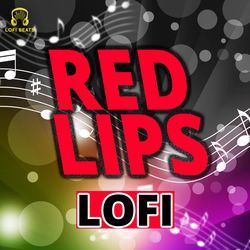 Red Lips LoFi