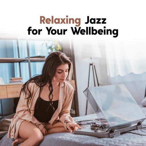 Relaxing Jazz for Your Wellbeing_poster_image