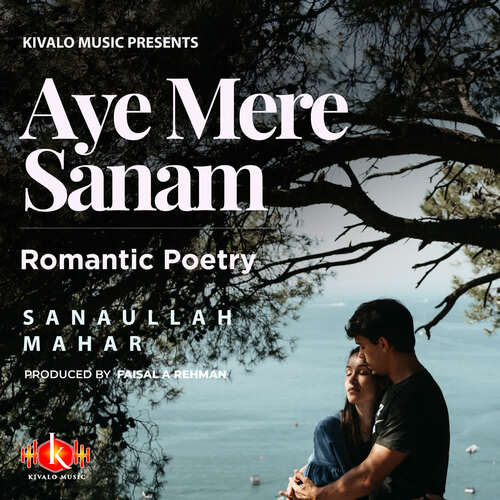 Romantic Poetry - Aye Mere Sanam