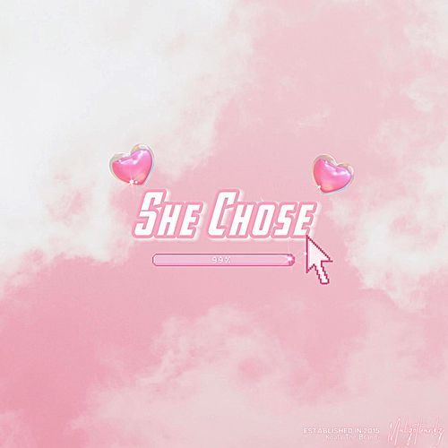 SHE CHOSE