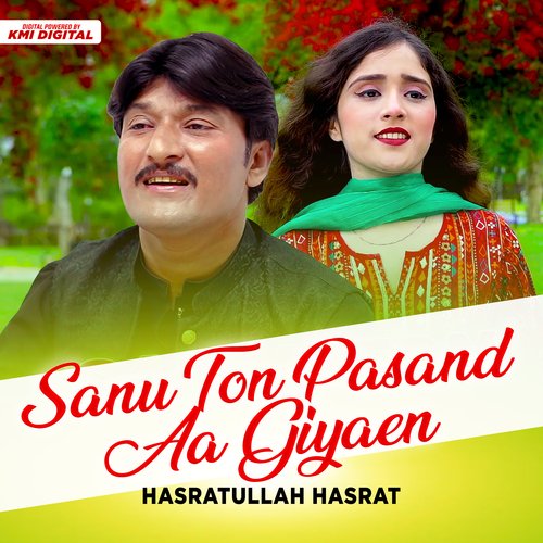 Sanu Ton Pasand Aa Giyaen