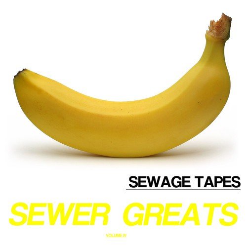 Sewer Greats, Vol. 4