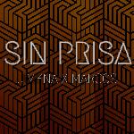Sin Prisa