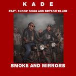Smoke and Mirrors (feat. Snoop Dogg &amp; Bryson Tiller)