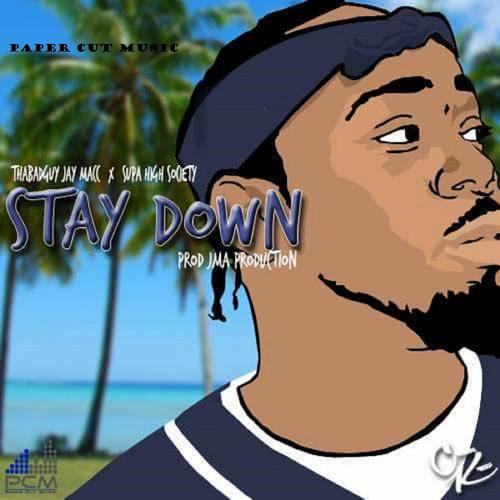 Stay Down (feat. Supa High Society)