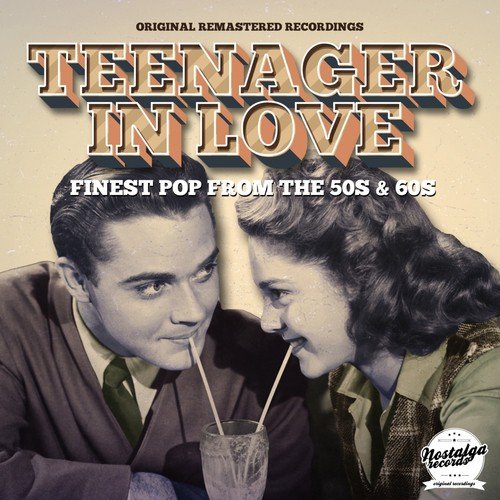 Teenager In Love (Finest Pop From The 50s And 60s)