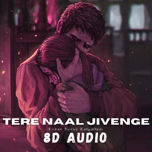 Tere Naal Jivange 8d Audio_poster_image