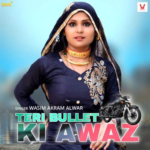 Teri Bullet Ki Awaz