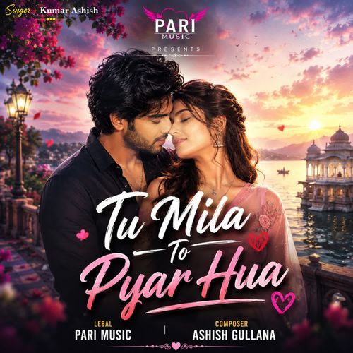 Tu Mila To Pyar Hua